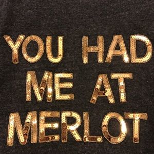 “You had me at merlot” sweatshirt